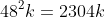 48^2k=2304k