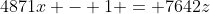 4871x - 1 = 7642z