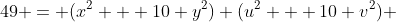 49 = (x^2 + 10 y^2) (u^2 + 10 v^2) 