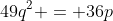 49q^2 = 36p