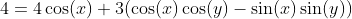 4=4\cos(x)+3(\cos(x)\cos(y)-\sin(x)\sin(y))