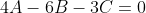 4A-6B-3C=0