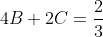 4B+2C=\frac{2}{3}