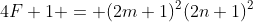4F+1 = (2m+1)^2(2n+1)^2