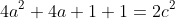4a^2+4a+1+1=2c^2