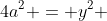 4a^2 = y^2 