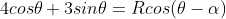4cos\theta+3sin\theta=Rcos(\theta-\alpha)