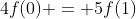 4f(0) = 5f(1)