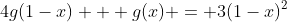 4g(1-x) + g(x) = 3(1-x)^2