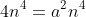 4n^4=a^2n^4