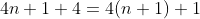 4n+1+4=4(n+1)+1