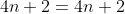 4n+2=4n+2