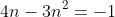4n-3n^2=-1