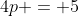4p = 5