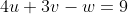 4u+3v-w=9