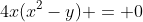 4x(x^2-y) = 0