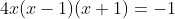 4x(x-1)(x+1)=-1