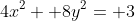 4x^2+ 8y^2= 3