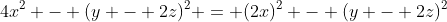 4x^2 - (y - 2z)^2 = (2x)^2 - (y - 2z)^2