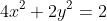 4x^2+2y^2=2