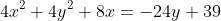 4x^2+4y^2+8x=-24y+39
