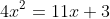 4x^2=11x+3