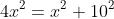 4x^2=x^2+10^2