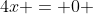 4x = 0 ~\vee~x+3=0~\implies~\boxed{x=0~\vee~x=-3}