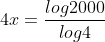 4x=\frac{log2000}{log4}