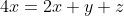 4x=2x+y+z