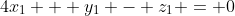 4x_1 + y_1 - z_1 = 0