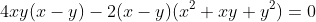 4xy(x-y)-2(x-y)(x^2+xy+y^2)=0