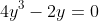 4y^3-2y=0