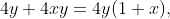 4y+4xy=4y(1+x),