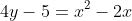 4y-5=x^2-2x