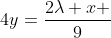 4y=\frac{2\lambda x }{9}