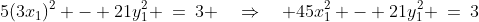 5(3x_1)^2 - 21y_1^2 \:=\:3 \quad\Rightarrow\quad 45x_1^2 - 21y_1^2 \:=\:3