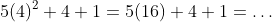 5(4)^2+4+1=5(16)+4+1=\dots