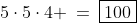 5\cdot5\cdot4 \:=\:\boxed{100}
