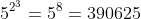 5^{2^{3}}=5^8=390625