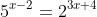 5^{x-2}=2^{3x+4}
