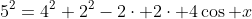 5^2=4^2+2^2-2\cdot 2\cdot 4\cos x