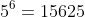 5^6=15625