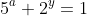 5^a+2^y=1
