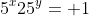 5^x25^y= 1