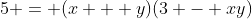 5 = (x + y)(3 - xy)