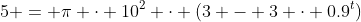 5 = \pi \cdot 10^2 \cdot (3 - 3 \cdot 0.9^t)