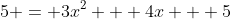 5 = 3x^2 + 4x + 5