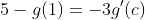 5-g(1)=-3g'(c)