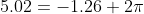 5.02=-1.26+2\pi